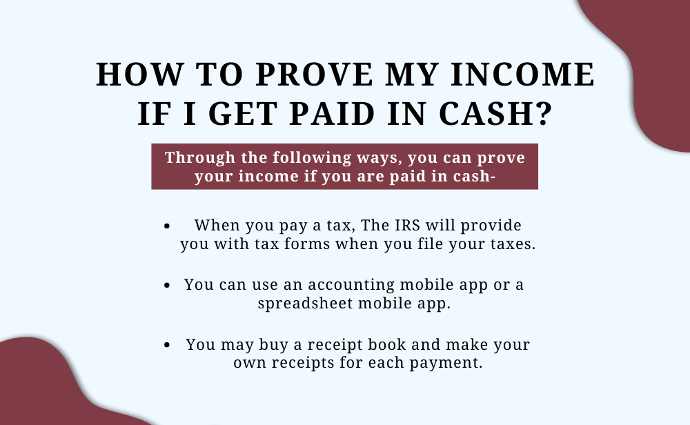 How To Prove My Income If I Get Paid In Cash?