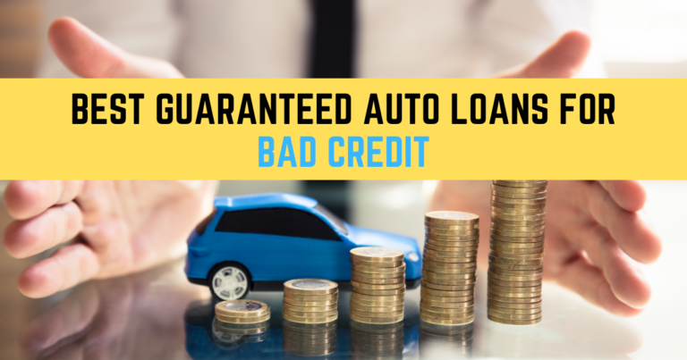 Best Guaranteed Auto Loans For Bad Credit