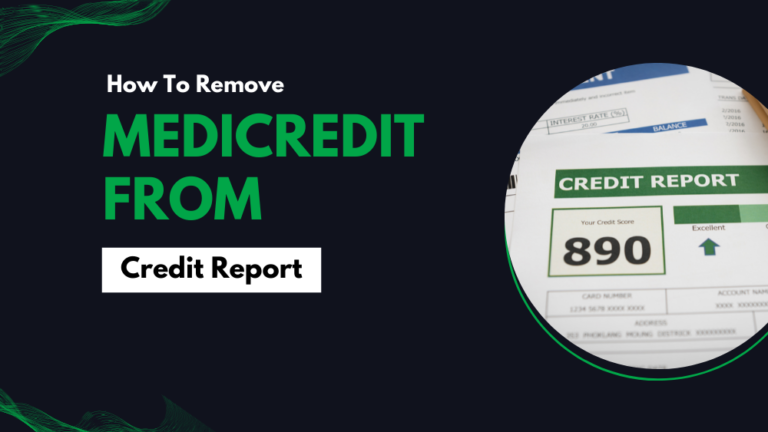 How To Remove Medicredit From Credit Report