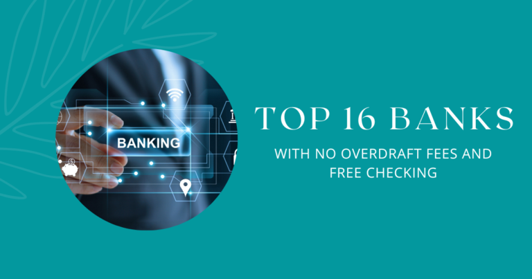 Top 16 Banks With No Overdraft Fees And Free Checking