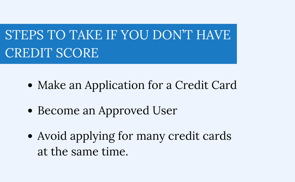 Steps To Take If You Don'T Have Credit Score.