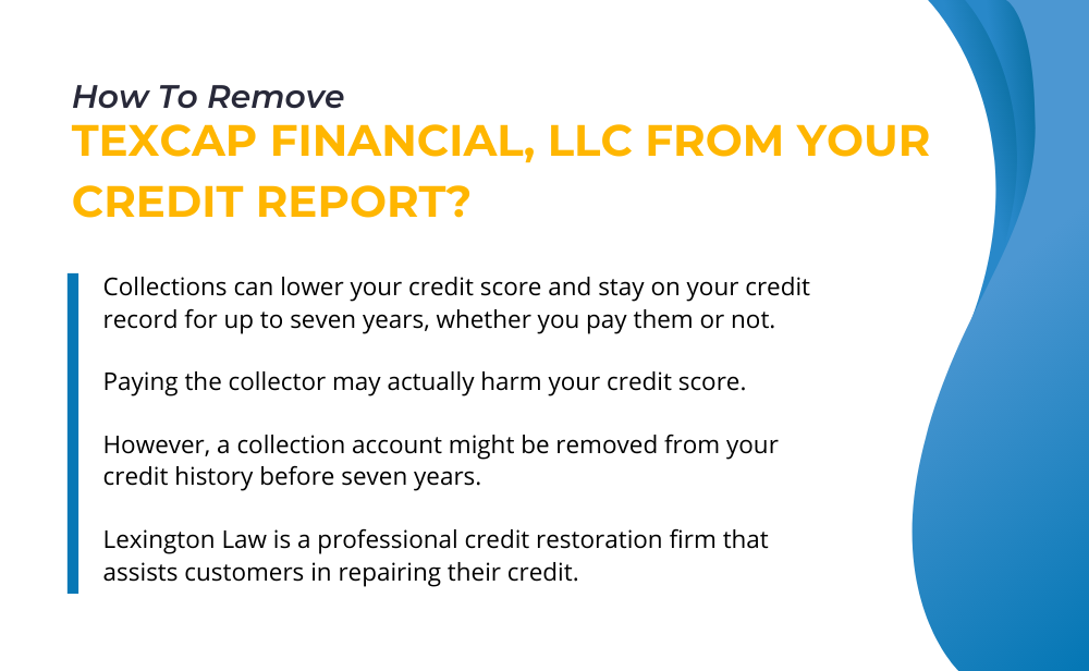 How To Remove Texcap Financial, Llc From Your Credit Report?