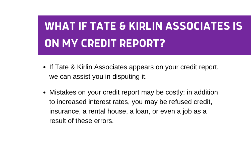 What If Tate &Amp; Kirlin Associates Is On My Credit Report?